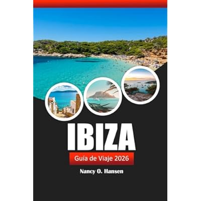 Ibiza Gu&iacute;a de viaje 2026: Descubre playas, joyas ocultas, cultura local y consejos de expertos en Espa&ntilde;a