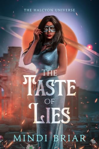 The Taste of Lies: Halcyon Universe #4