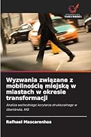Wyzwania zwiazane z mobilnoscia miejska w miastach w okresie transformacji (Polish Edition) 6207832132 Book Cover