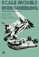 Scale Models in Engineering: Fundamentals and Applications 0080208614 Book Cover