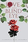 Love Has a Blind Eye