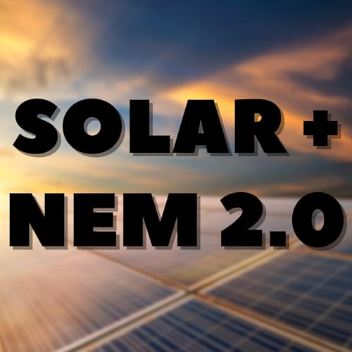 Solar + NEM 2.0 Podcast Por arte de portada