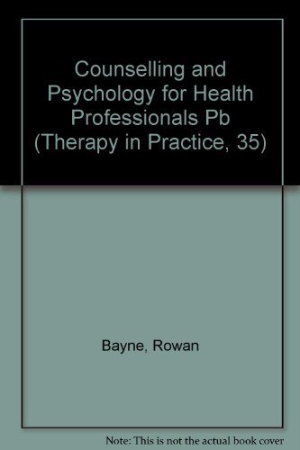 Counselling and Psychology for Health Professionals (Therapy in Practice)