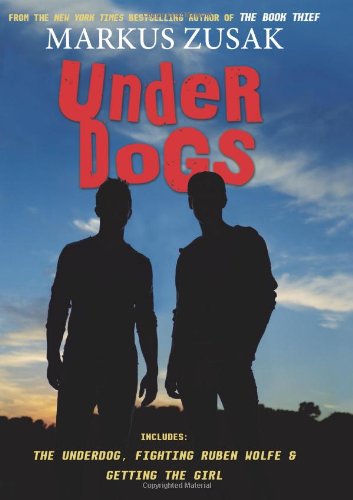 Underdogs: The Underdog/ Fighting Ruben Wolfe/ Getting the Girl