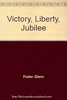 Victory, Liberty, Jubilee 0840352204 Book Cover