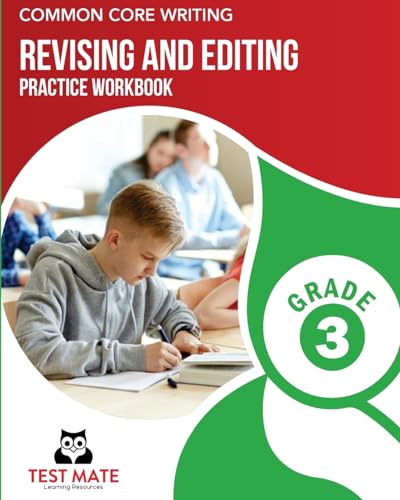COMMON CORE WRITING Revising and Editing Practice Workbook Grade 3: Develops Writing, Language, and Vocabulary Skills