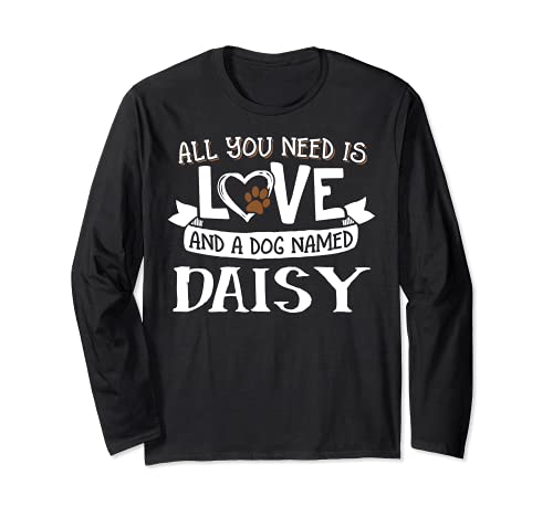 Dog Name Daisy Design - All You Need is Love! Long Sleeve T-Shirt, Black