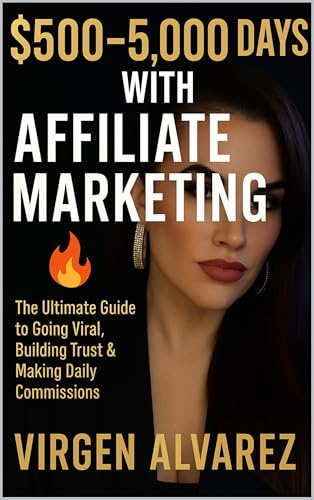 $500- 5,000 Days With Affiliate Marketing