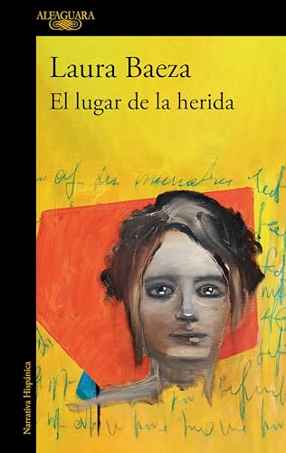 El lugar de la herida (Spanish Edition)