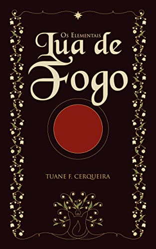 Lua de Fogo (Os Elementais Livro 1)