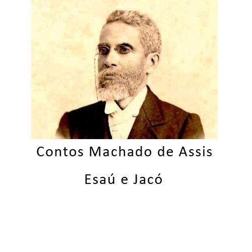 Esaú e Jacó (Portuguese Edition) eBook