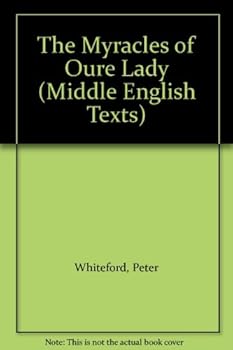 Paperback The Myracles of Oure Lady Book