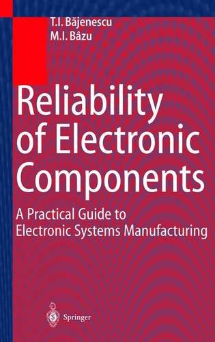 Reliability of Electronic Components: A Practical Guide to Electronic Systems Manufacturing