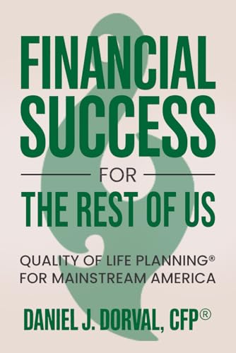 Financial Success for the Rest of Us: Quality of Life