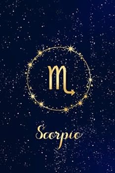 Scorpio : Astrology Zodiac Sign Stars Celestial Journal, Notebook, Diary: College Ruled, 6x9