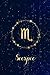 Scorpio: Astrology Zodiac Sign Stars Celestial Journal, Notebook, Diary: College Ruled, 6x9 (Starry Zodiac)