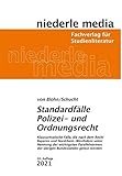 niederle media verwaltungsrecht  Standardfälle Polizei- und Ordnungsrecht: Klausurtypische Fälle, die nach dem Recht Bayerns und Nordrhein-Westfalens unter Nennung der wichtigsten Parellelnormen der übrigen Bundesländer gelöst werden
