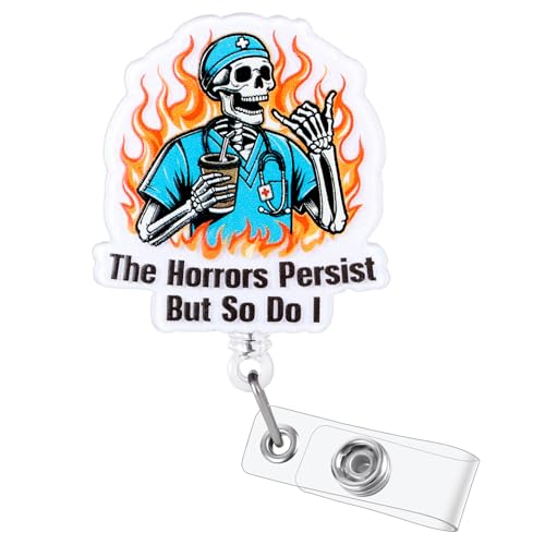 The Horrors Persist But So Do I Funny Heavy Duty Badge Reel | Retractable ID Card MRI Safe Badge Holder | Name Tag Medical Work Badge Clip for RN LPN CNA MA ER Night Shift Nurse Doctor | Nurse Gifts
