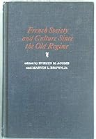 French Society and Culture Since the Old Regime. 0030561507 Book Cover
