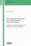 li ion zellen schweißgerät  Alterungsuntersuchungen an Li-Ionen Zellen für Kfz-Anwendungen (Berichte aus der Elektrotechnik)