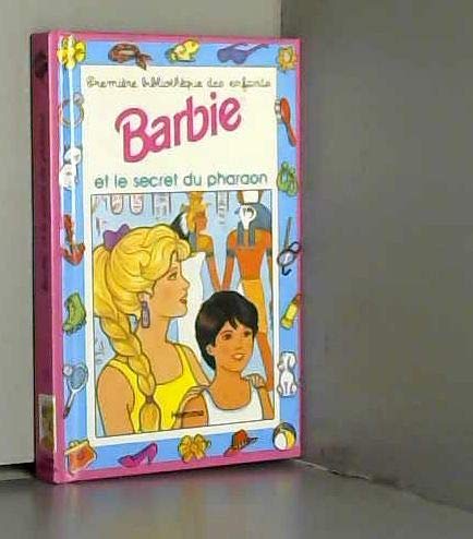 Barbie et le secret du pharaon [Mass Market Paperback]