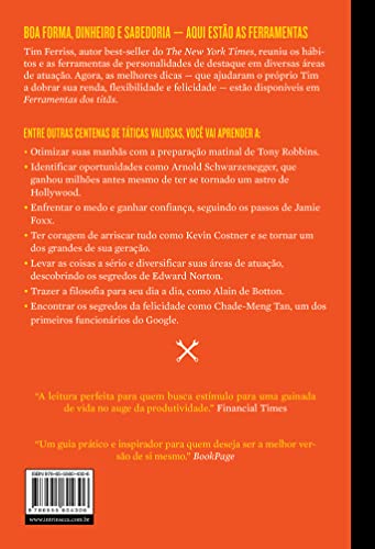 Ferramentas dos titãs: As estratégias, hábitos e rotinas de bilionários, celebridades e atletas de e