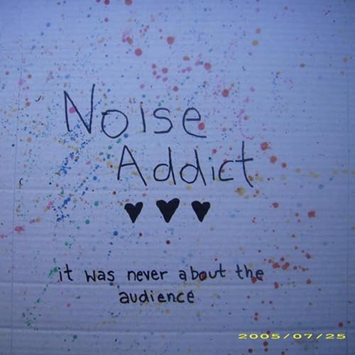 Noise Addict