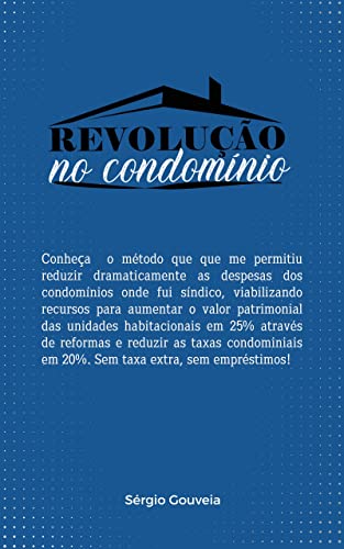 Revolução no Condomínio: Como valorizar seu imóvel gastando menos