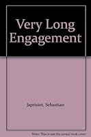 Very Long Engagement B0012GA3YY Book Cover