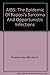 AIDS: The Epidemic Of Kaposi's Sarcoma And Opportunistic Infections