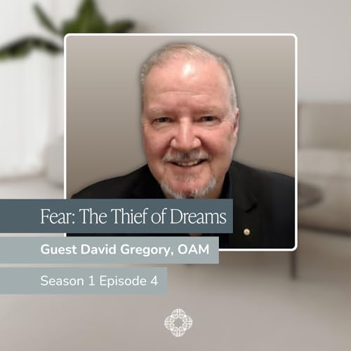 Fear: The Thief of Dreams | Fear, Purpose & Action cover art