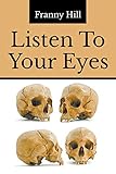 Listen To Your Eyes