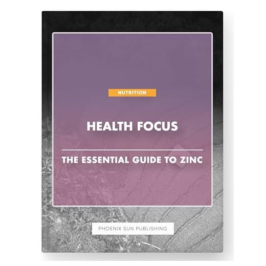 Health Focus - The Essential Guide To Zinc