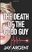The Death of the Good Guy: Gay Teen Romance (Fairmont Boys) (Volume 4)