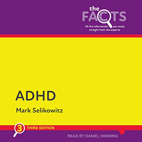 ADHD: The Facts [3rd Edition] by Mark Selikowitz episode artwork