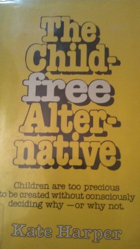 The childfree alternative view 2