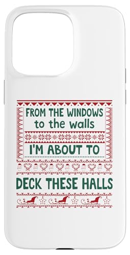 From the Windows to the Walls Christmas Women Deck the Halls X}zP[X iPhone 15 Pro Max p