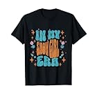 Show Girl Life in My Show Girl Era Groovy T-Shirt