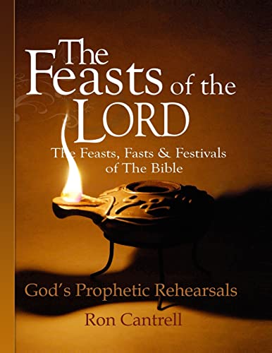 The Feasts of the Lord: The Feasts, Fasts and Festivals