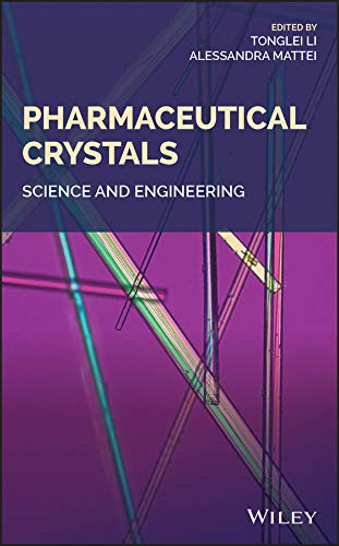 Pharmaceutical Crystals: Science and Engineering