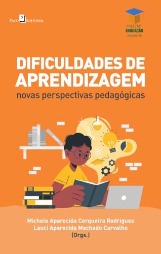 Dificuldades de aprendizagem: novas perspectivas pedagógicas