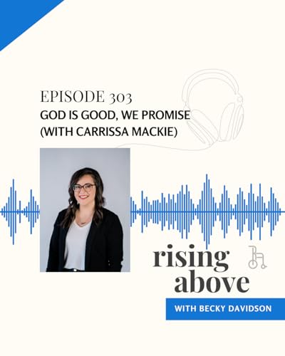 God is Good...We Promise (with Carrissa Mackie)