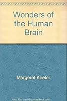 Wonders of the Human Brain (Silver Burdett International Library Selection) 0895470934 Book Cover