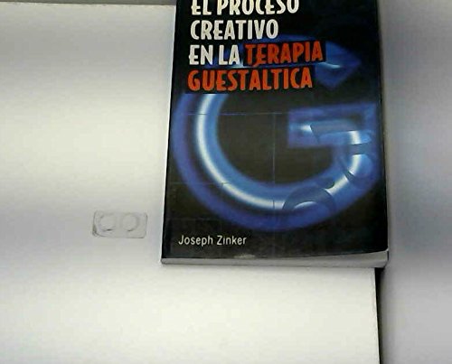 El Proceso Creativo En LA Terapia Guestaltica / Creative Process in