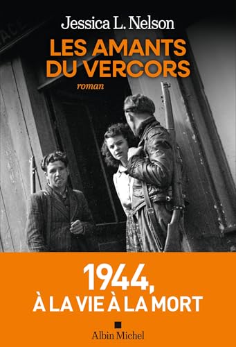 Les Amants du Vercors: Prix Maurice Druon du roman historique 2026