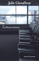 Julie Choufleur: Ou Les Preuves D'Amour (French Edition) 0979323010 Book Cover