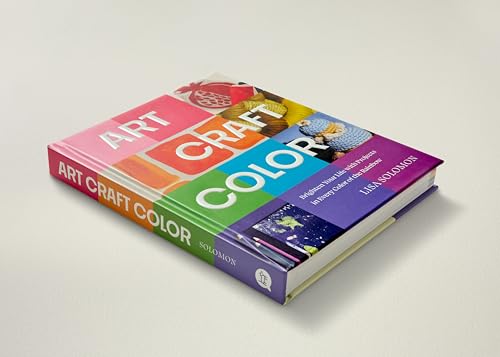 Art, Craft, Color: Brighten Your Life with Projects in Every Color of the Rainbow - Thumbnail 3