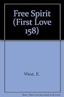 Free Spirit (First Love 158) 0373061587 Book Cover