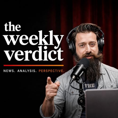 Three Threats to the American Spirit | Weekly Verdict 7