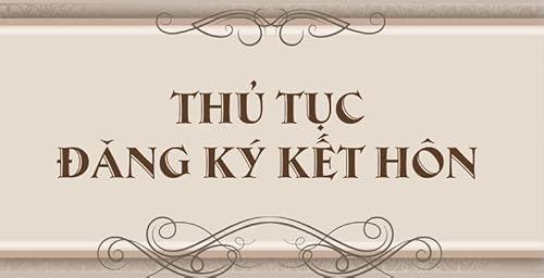 Page de couverture de Đăng ký kết hôn mất bao lâu và những điều cần biết